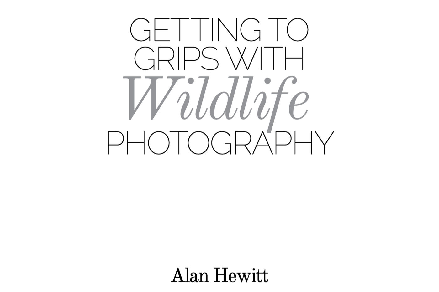 Fujilove Magazine Alan Hewitt Getting to Grips with Wildlife Photography